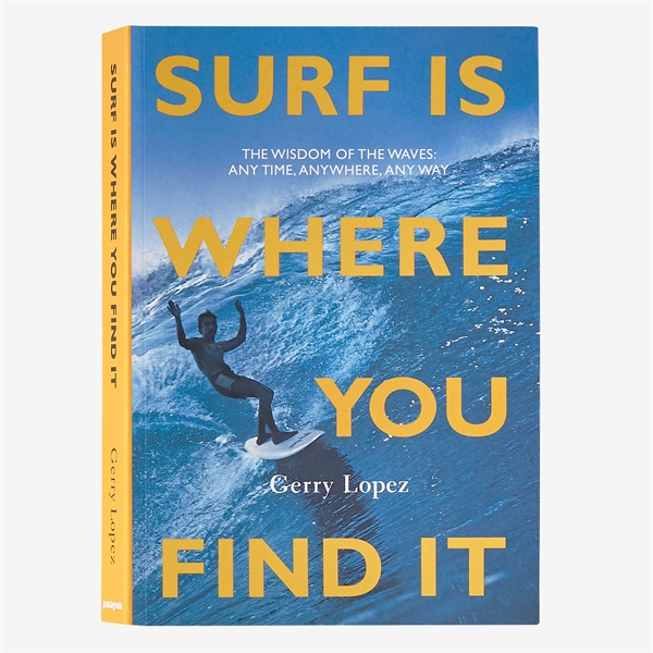 Patagonia Surf Is Where You Find It (3rd edition) - Paperback Book